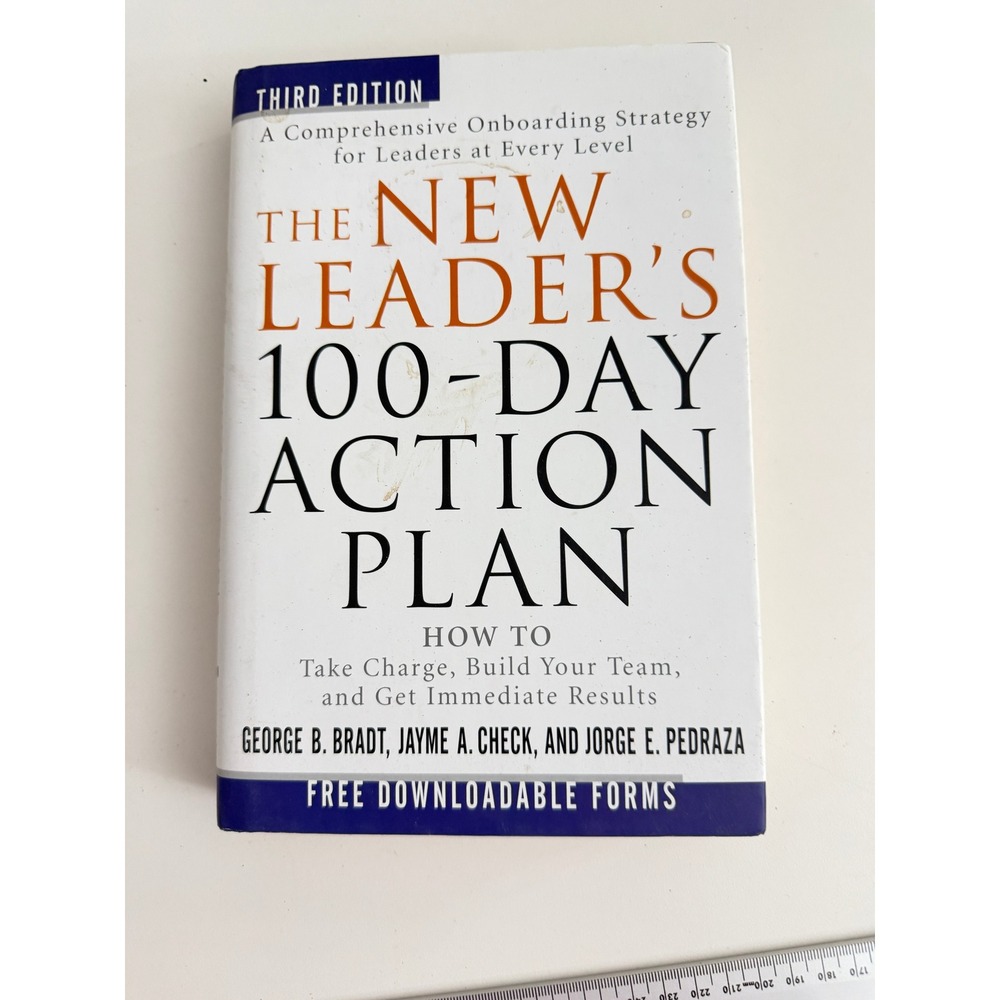 The New Leader's 100-Day Action Plan 3rd Ed Bradt Hardcover Business Leadership